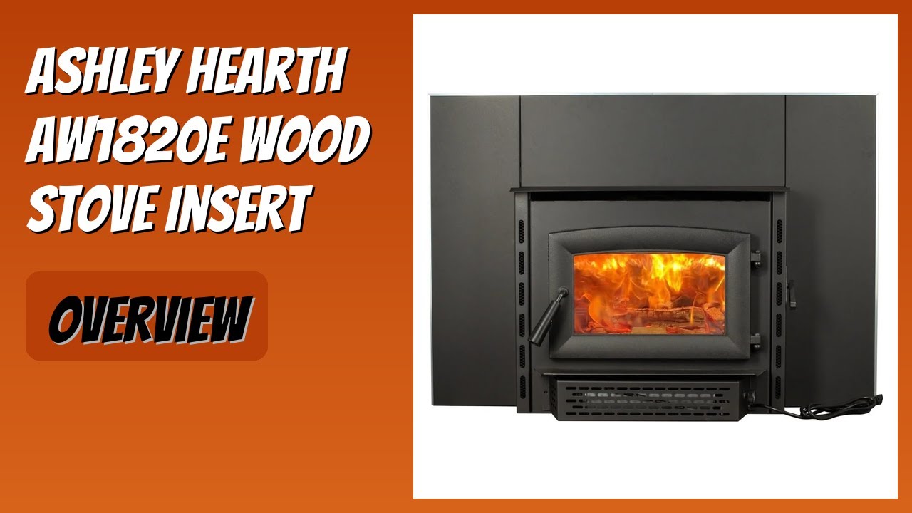 REVIEW (2026): Ashley Hearth AW1820E Wood Stove Insert. Features