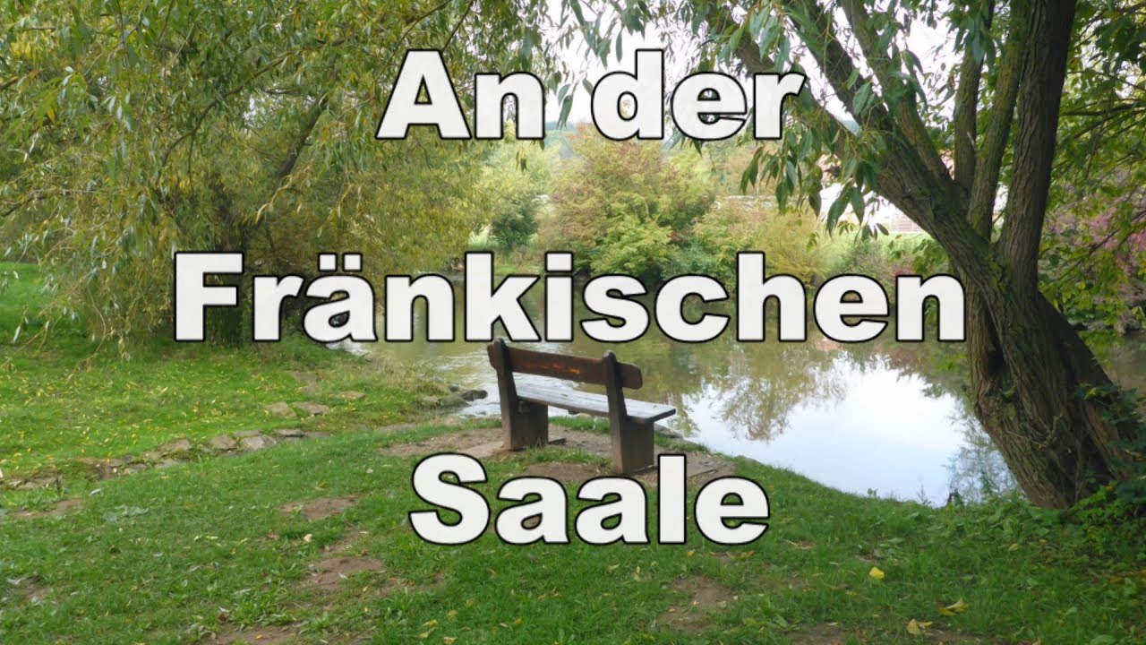 An der Fränkischen Saale
