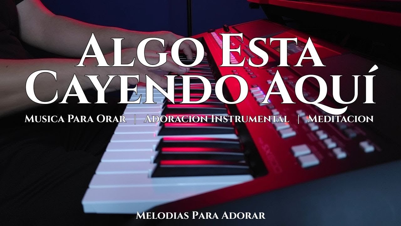 1 HORA MUSICA PARA ORAR Y MEDITAR | SIN ANUNCIOS | ALGO ESTA CAYENDO AQUI