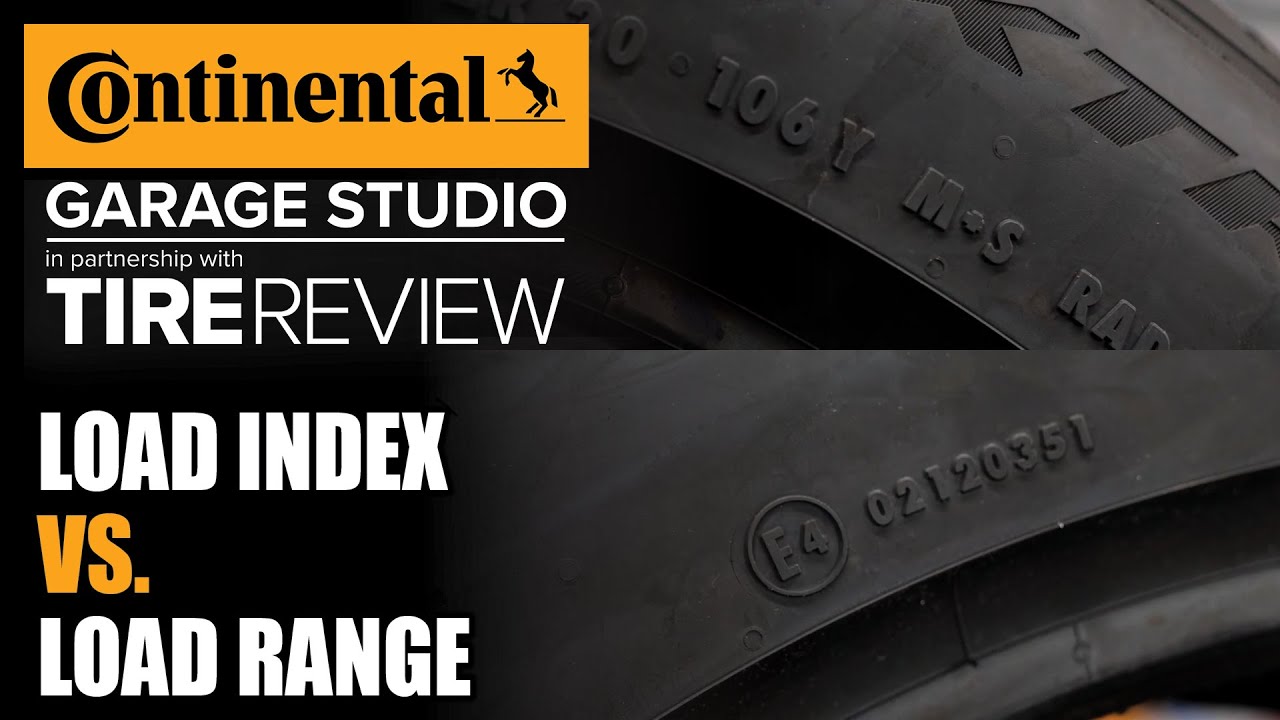 Load Index vs. Load Range: What&rsquo;s the Difference?
