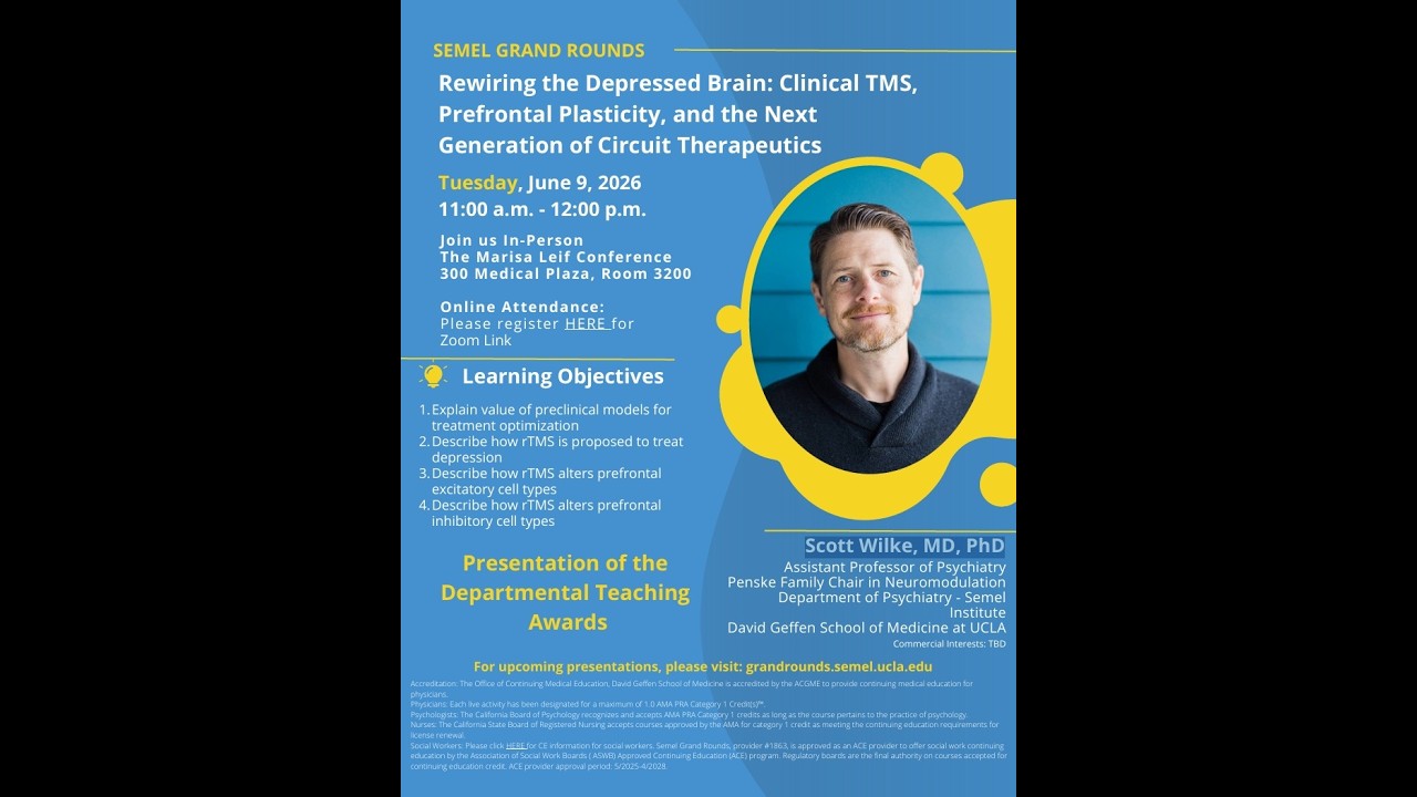 Semel Grand Rounds, 09.06.2026, д-р Скотт Уилк