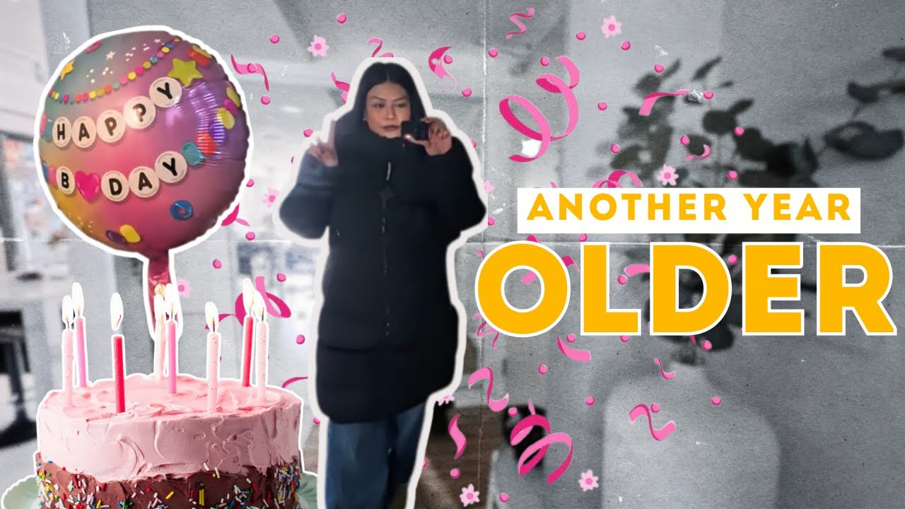 another day in my life • another year older