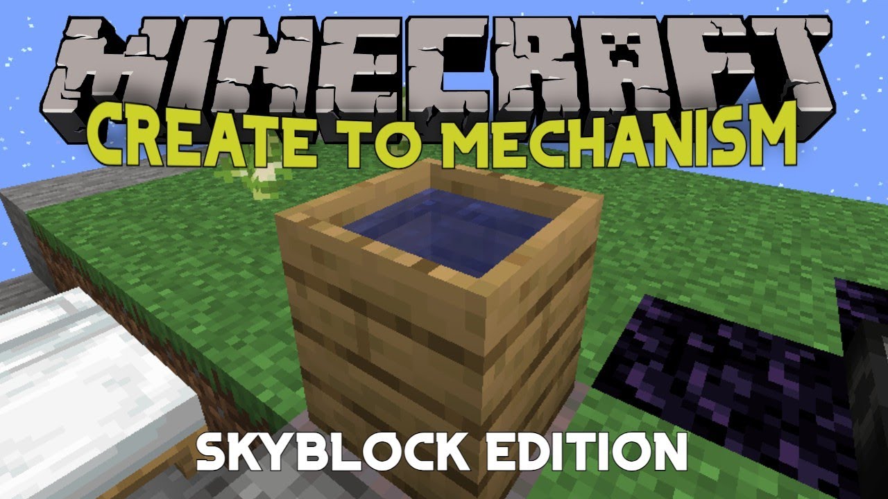 Minecraft | Create to Mechanism | Sky block - Porcelain, Obsidian and Witch Water.