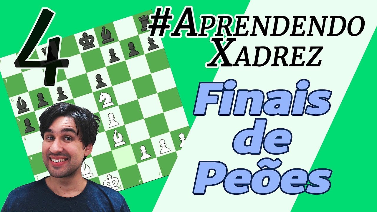 Xadrez dicas | Aprendendo Finais de Pe&otilde;es  | 4 # Aprendendo Xadrez  |