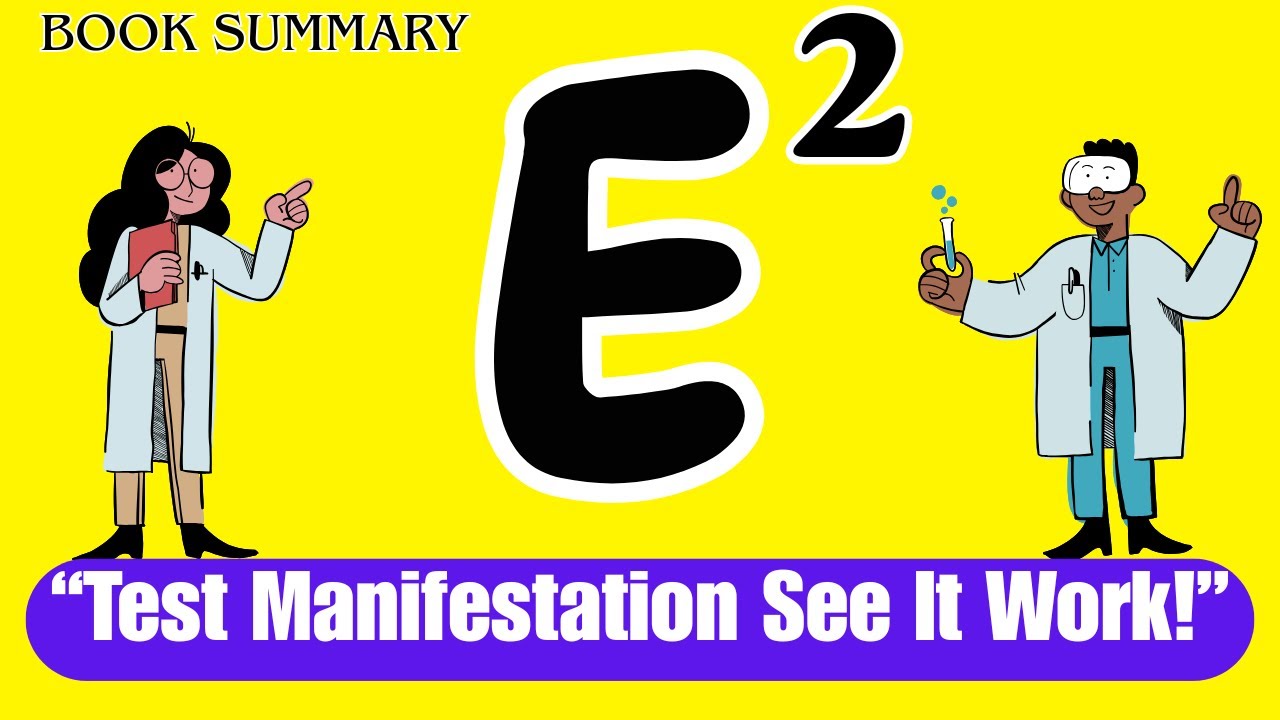 E-Squared Explained | 9 Experiments That PROVE Manifestation Works (Pam Grout Summary)