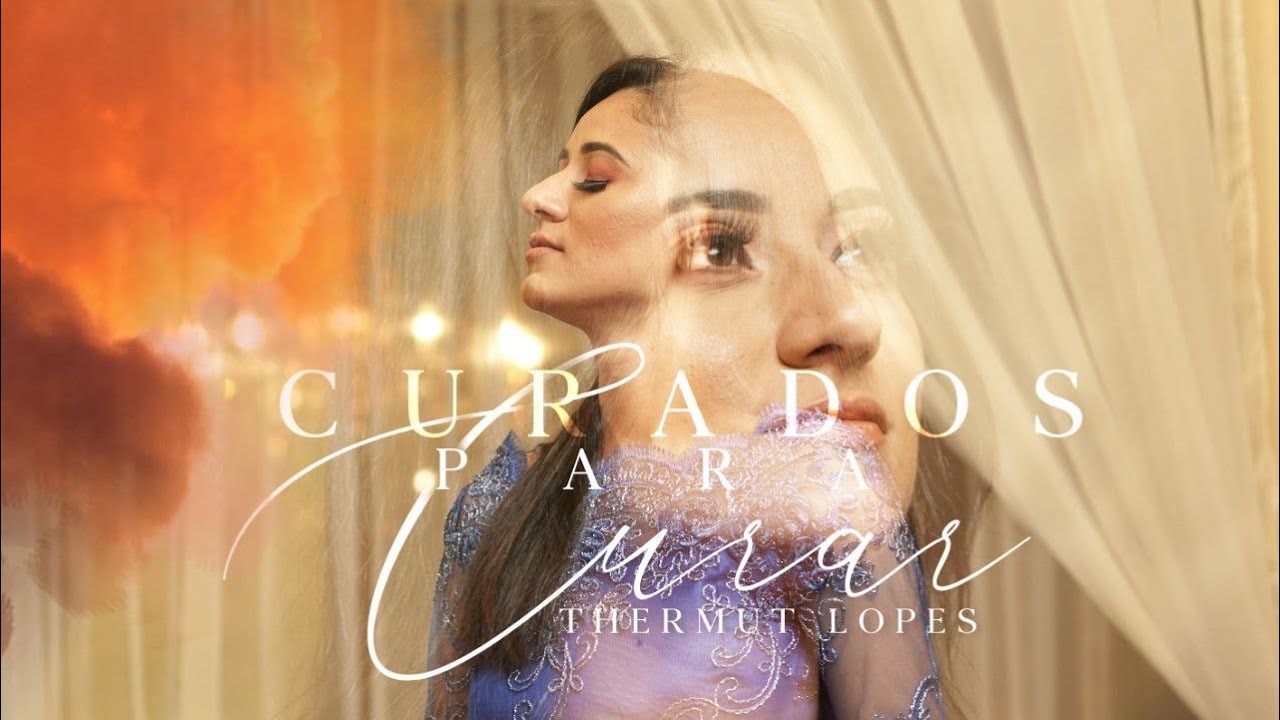 Thermut Lopes | Curados Para Curar #lançamento #veja #gospel #curadadepressão #003 #deusfala #cura