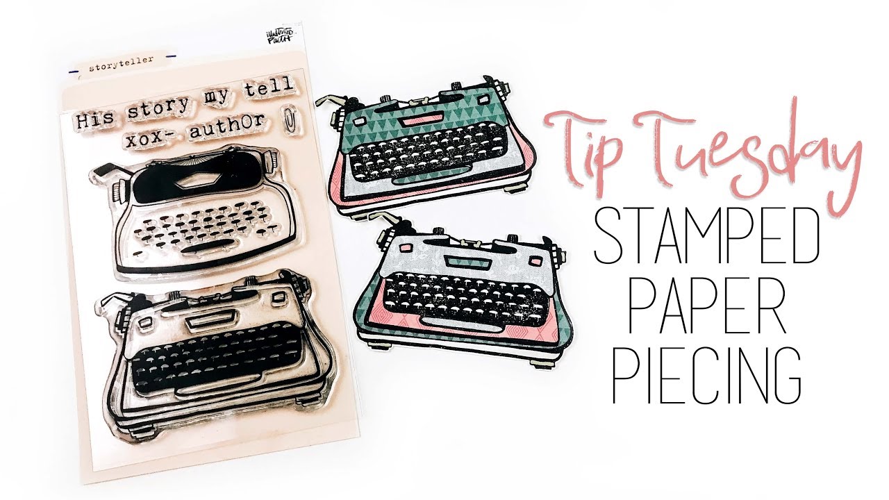 Tip Tuesday | Stamped Paper Piecing