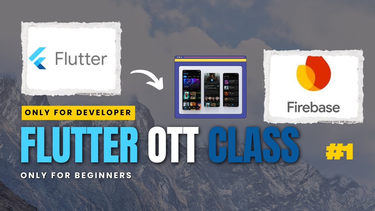 Build a Complete OTT Platform from Scratch with Flutter | Full Course (Beginner to Advanced)