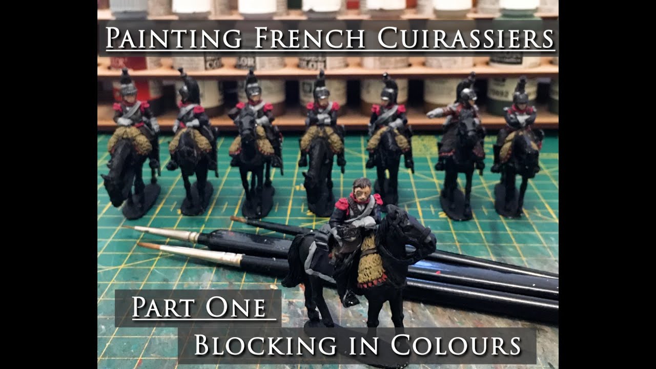 (Part 1) Painting 28mm Napoleonic Cuirassiers