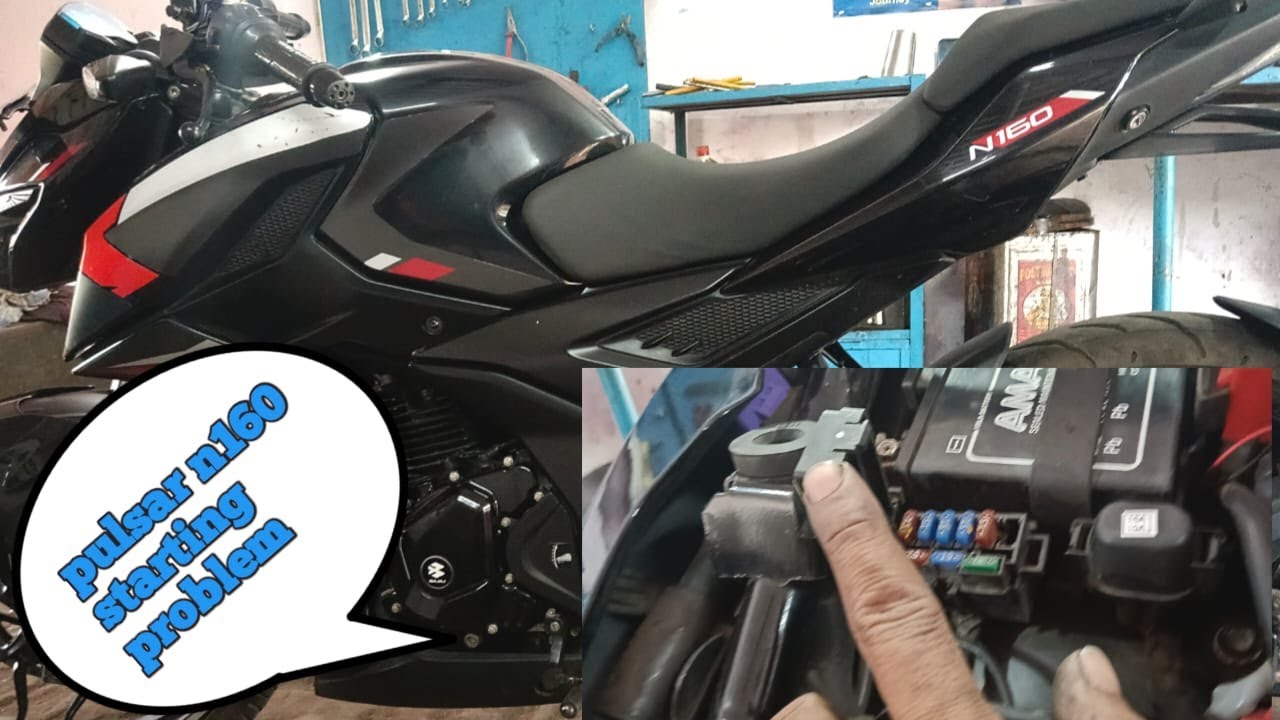 pulsar n160 starting problem/Pulsar N160 fuse problem what to do?