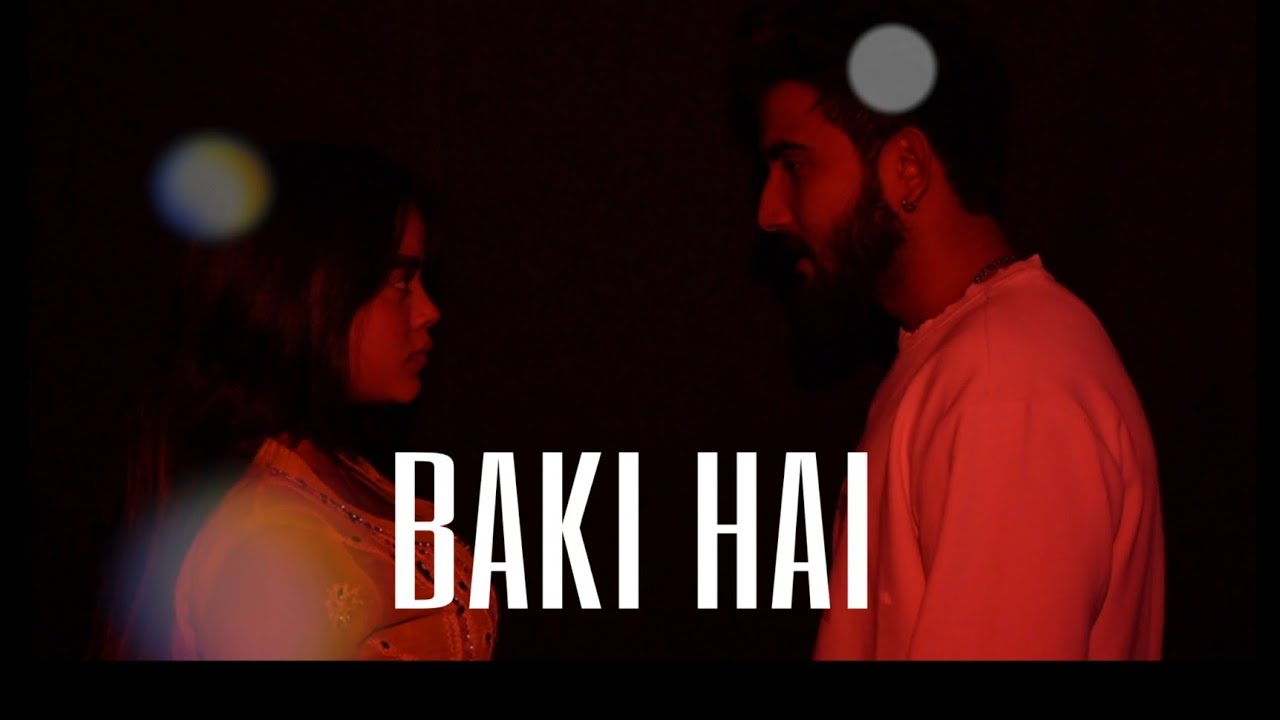 BAKI HAI || OFFICIAL MUSIC VIDEO ||  HC CHANDRAAA || PROD BY CLAUDIN || EMOTIONAL LOVE RAP 2022 ||