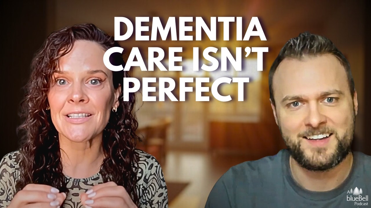 Good Dementia Care Isn&rsquo;t Perfect (with Dr. Natali Edmonds) | EP25