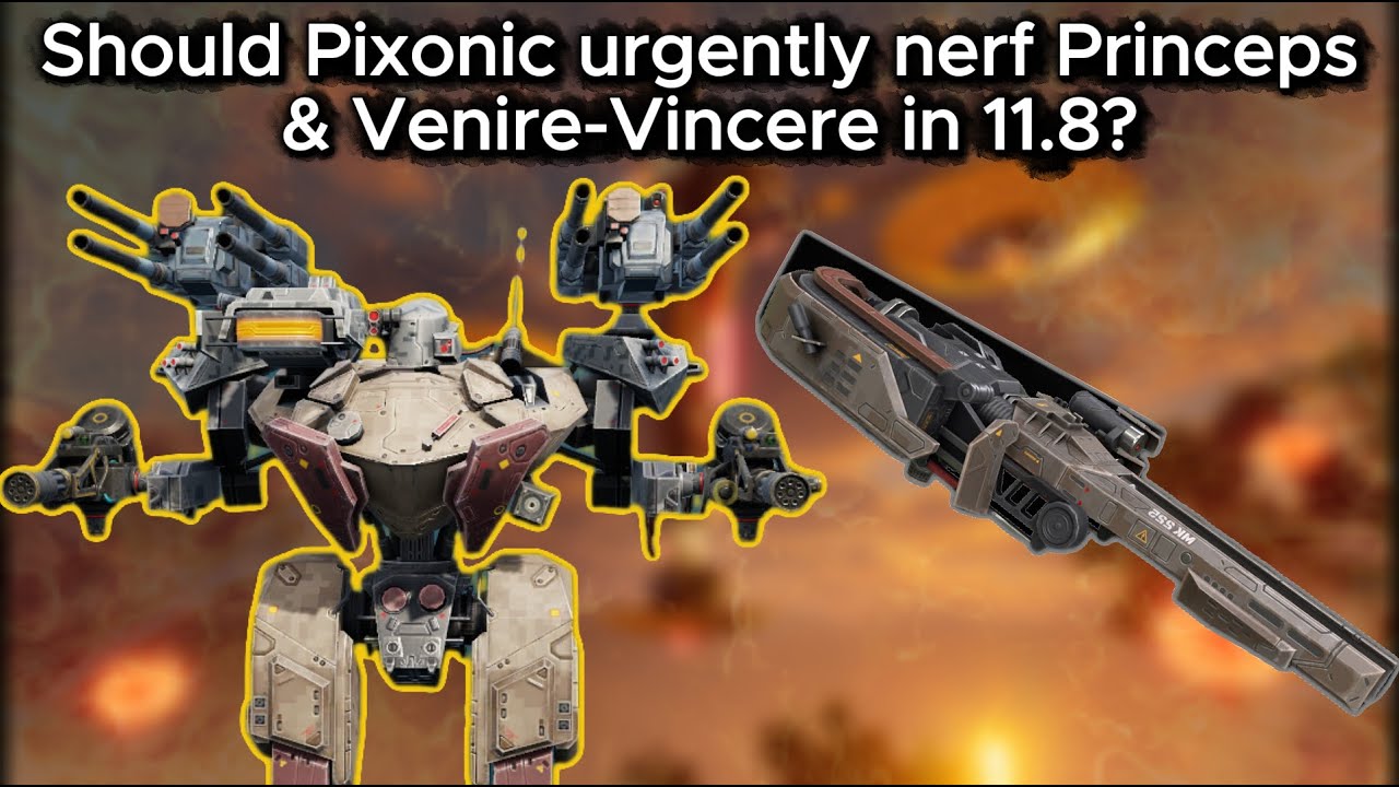 Should Pixonic urgently nerf Princeps & Venire‑Vincere in 11.8? | War Robots