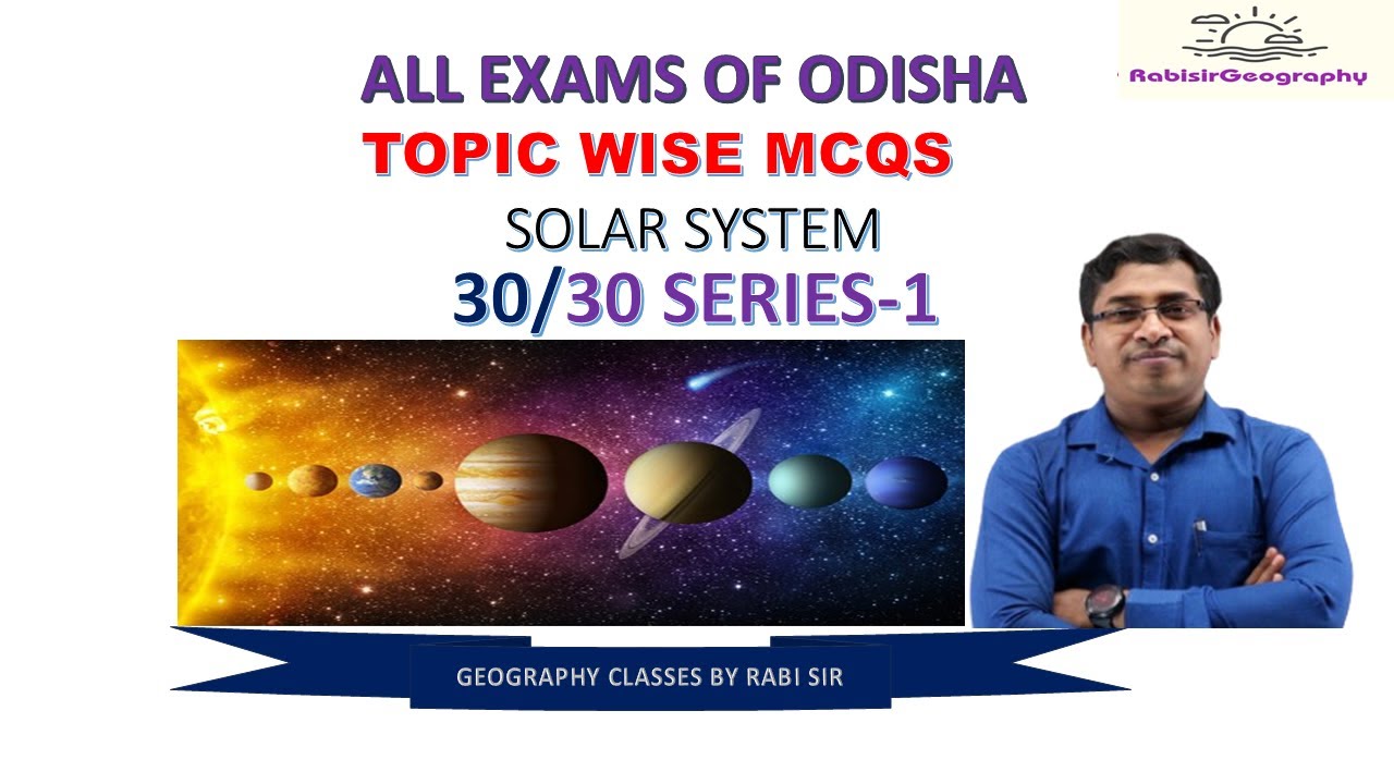 ODISHA ALL EXAMS  II GEOGRAPHY TOPIC WISE MCQS  II SOLAR SYSTEM II 30/30 SERIES-1 #RabisirGeography