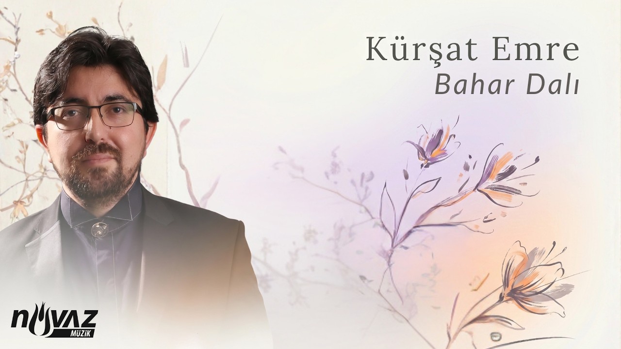 K&uuml;rşat Emre - Bahar Dalı