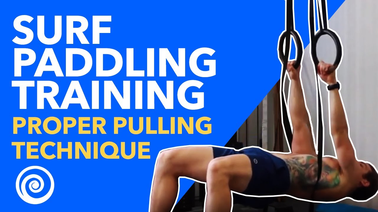 Surf Paddling Training - How To Train Pain Free- Proper Pulling Technique