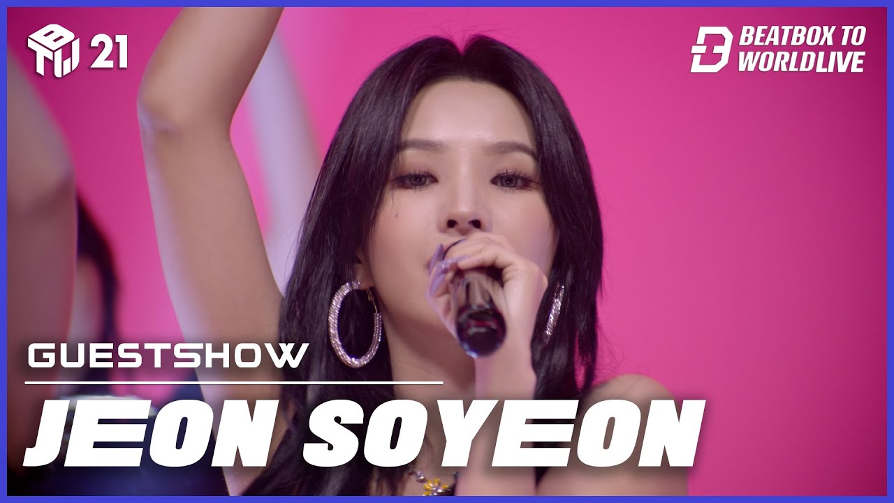 JEON SOYEON (전소연) - Weather (웨더)  | Guest Show | Beatbox To World Live 2021