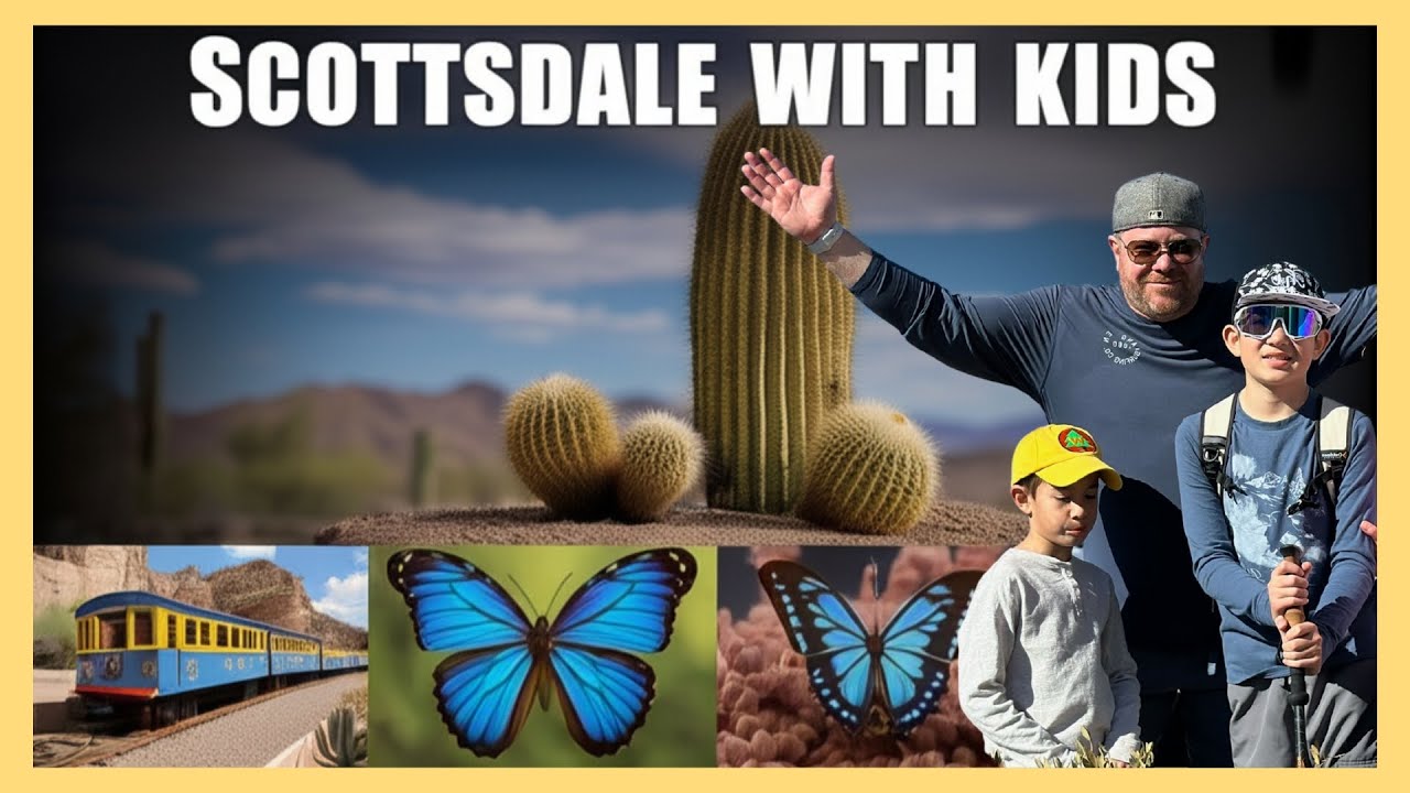 Scottsdale, AZ Is a Kid’s Paradise! Best Things to Do with Kids