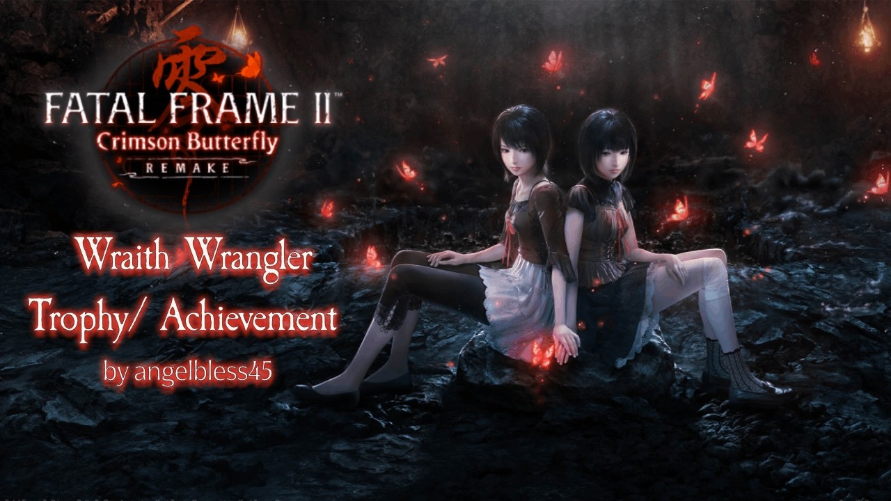 Fatal Frame II Remake: Easy Wraith Wrangler Trophy/Achievement