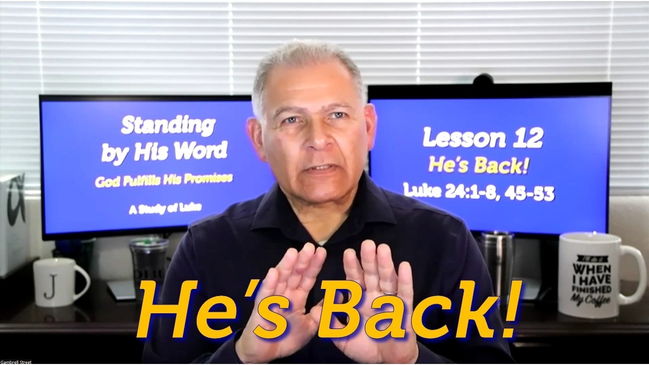 The Resurrection of Jesus (Exactly as Predicted) - Luke 24:1-8; 45-53