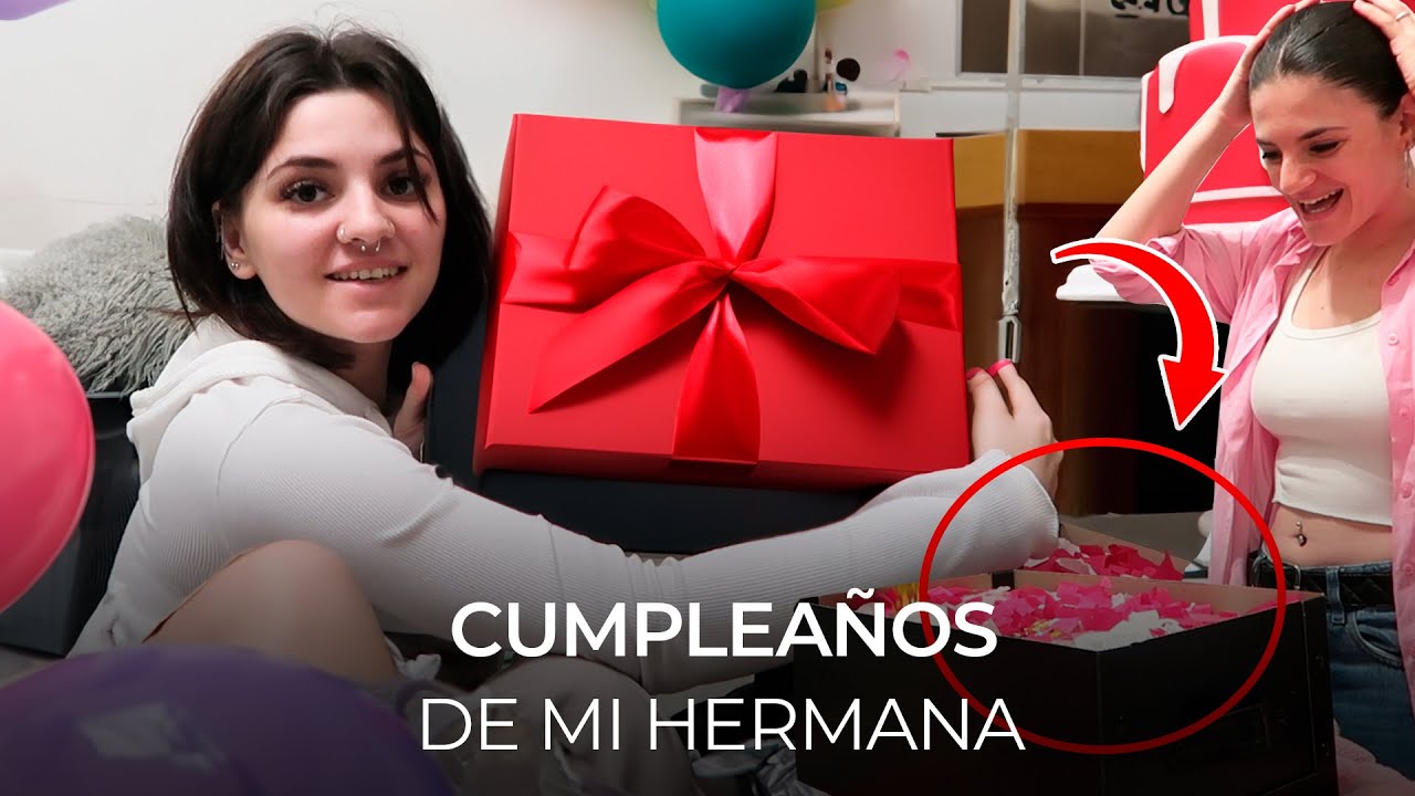 PREPARO EL REGALO DE CUMPLEAÑOS DE MI HERMANA