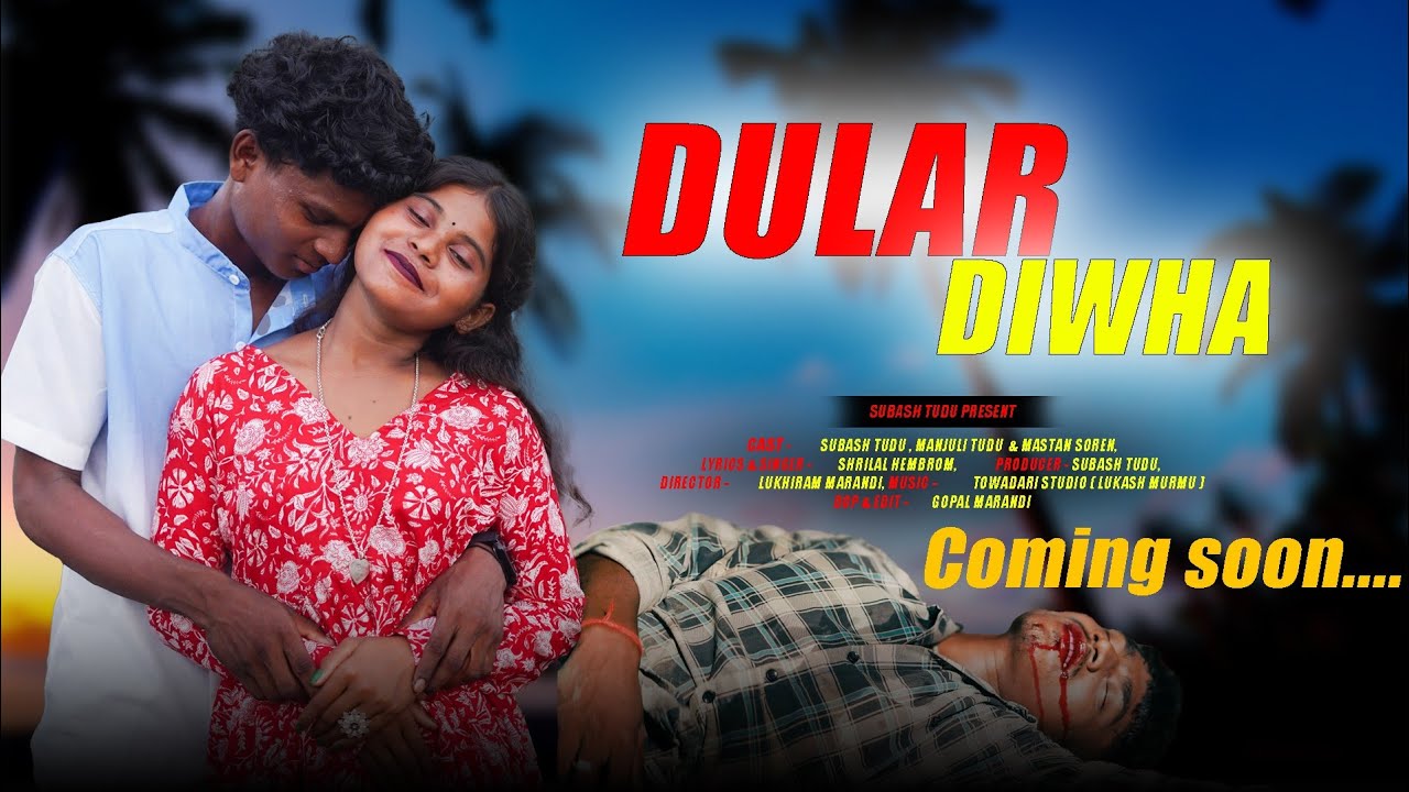 COMING SOON | DULAR DIWHA |  NEW SANTHALI SONG 2025 