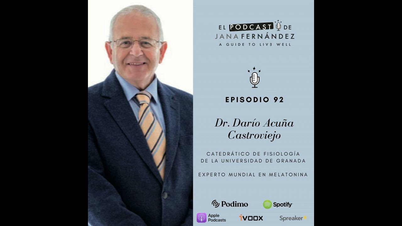 Melatonina, mucho más que la hormona del sueño, con el dr. Darío Acuña Castroviejo
