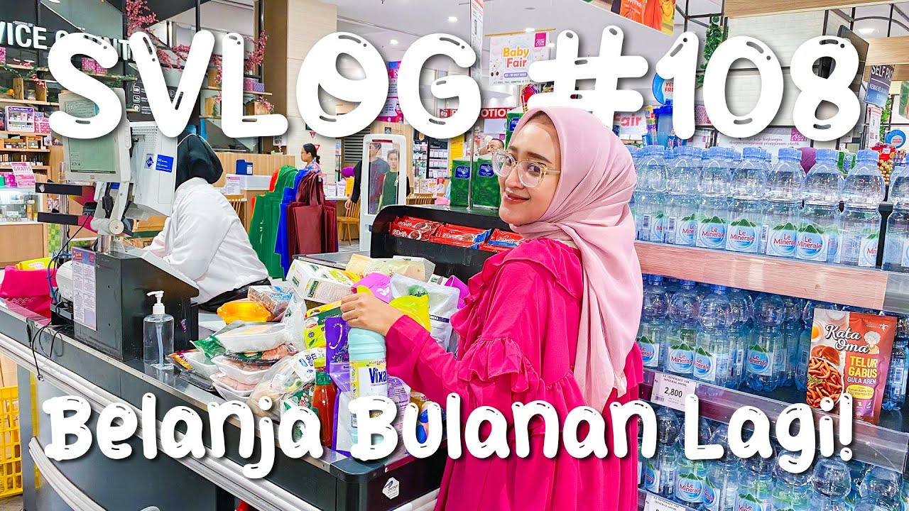 #SVLOG 108 : BELANJA BULANAN LAGI! | Borong Banyak! | Seviq Febinita