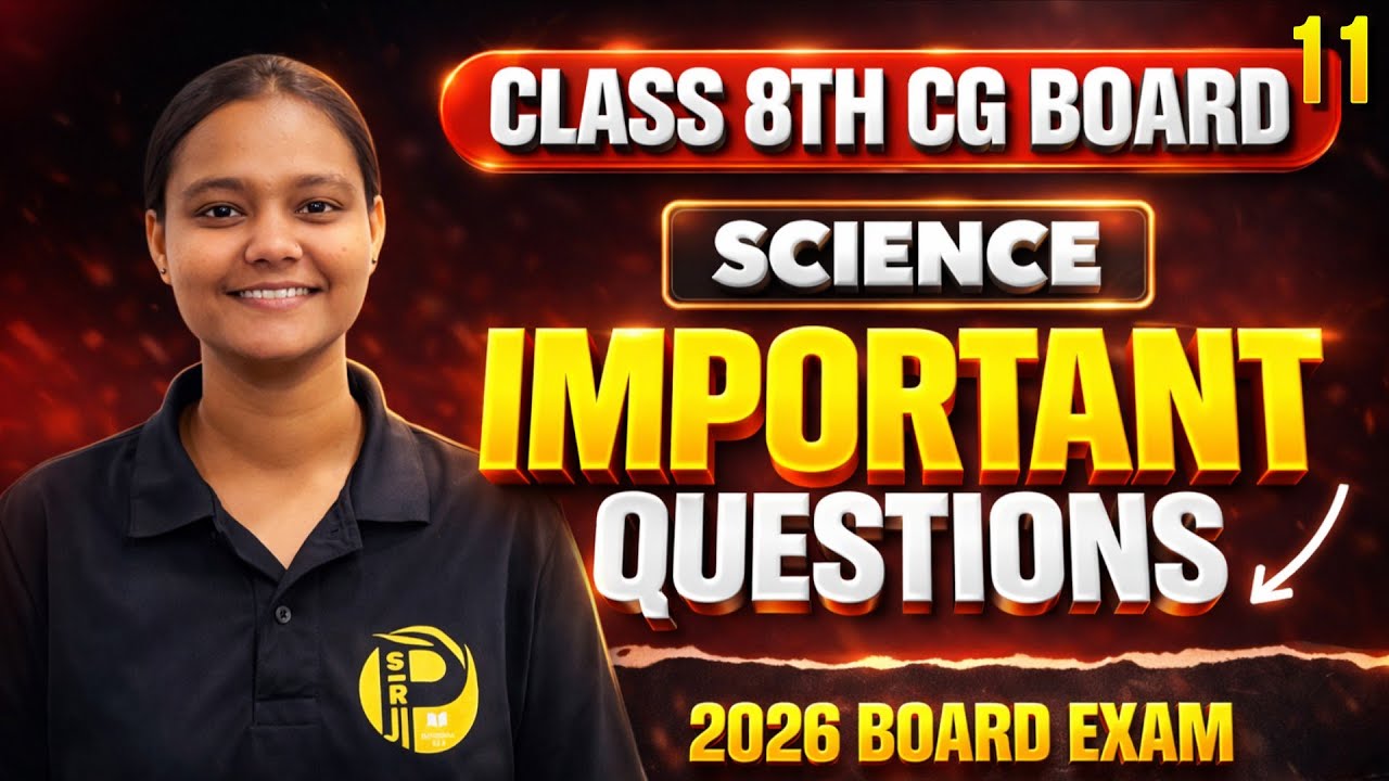 CG Board Class 8 Science Most Important Questions | Board Exam 2026 | Paper Se Pehle Jarur Dekhe 🔥