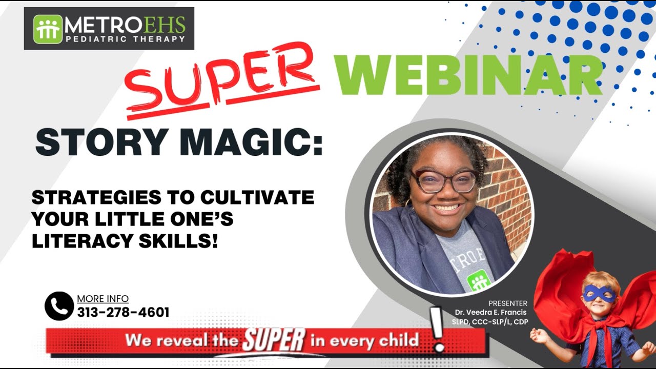Strategies to Help Cultivate Your Child's Literacy a Webinar by MetroEHS Pediatric Therapy