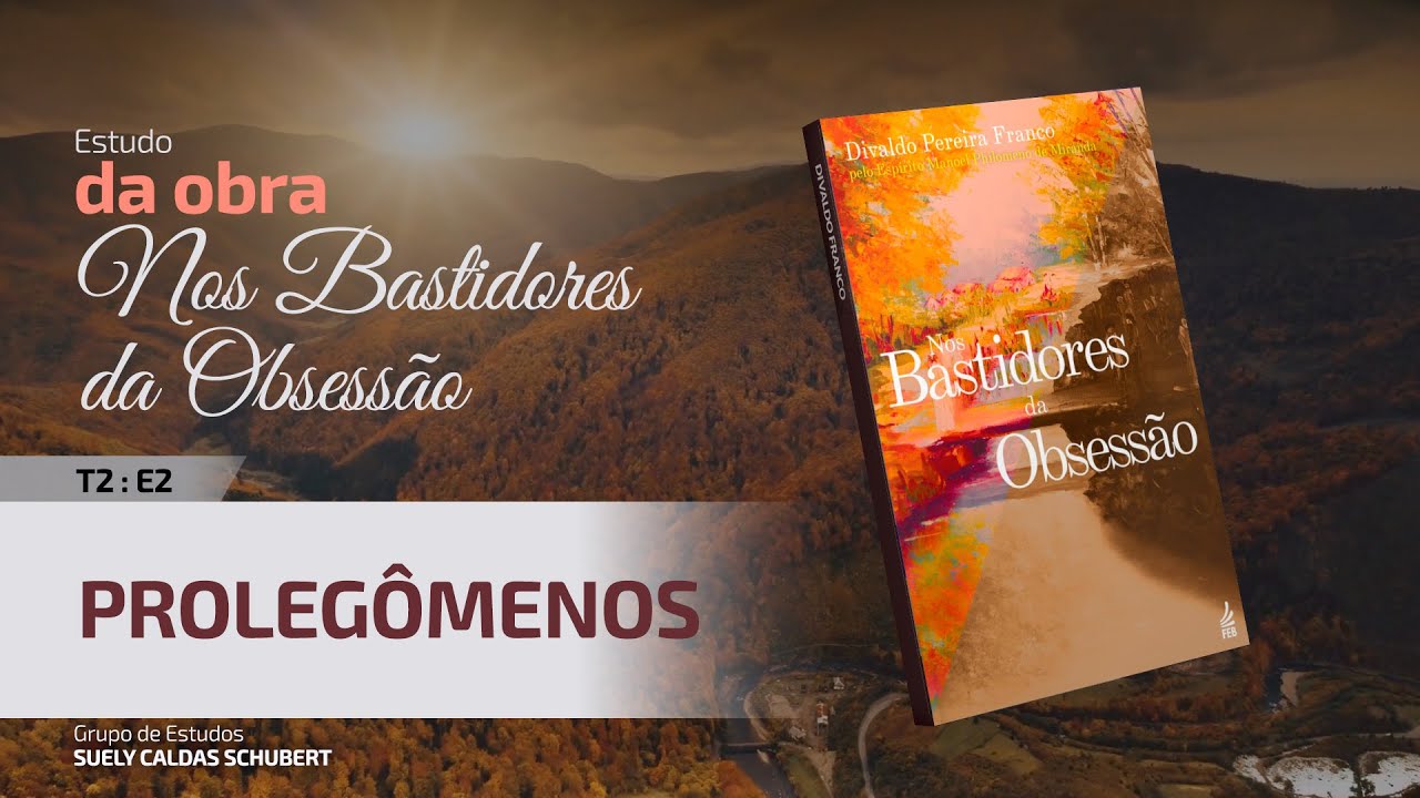 T2:E2 • Nos Bastidores da Obsessão • Prolegômenos