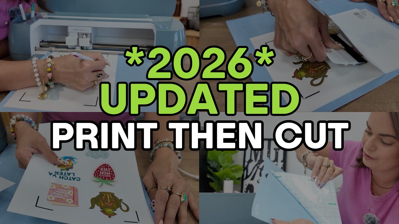2026 Updated Cricut Print Then Cut Tutorial - Perfect Stickers Every Time!