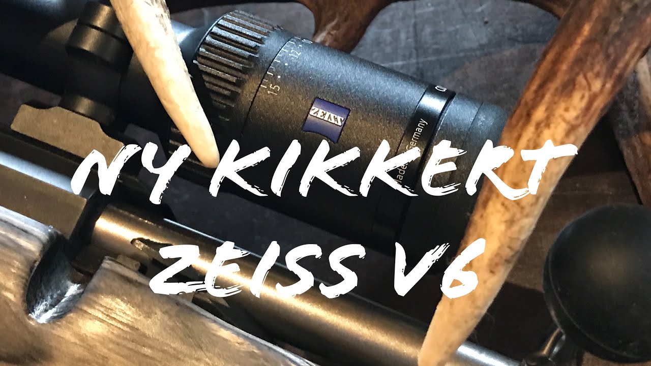 Jegerbloggen - Ny Zeiss V6 og innskyting