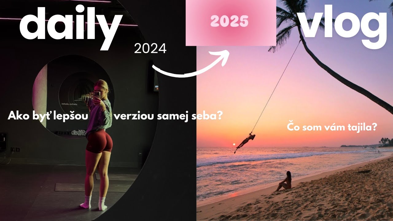 AKO BYŤ LEPŠOU VERZIOU V ROKU 2025? | vlogmas #3