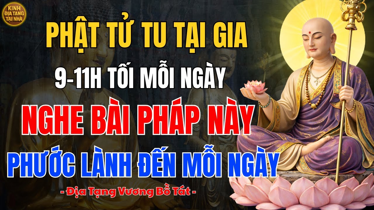 Địa Tạng Vương Bồ Tát Dạy 🧘‍♂️ Nằm Nghe Pháp Ban Đêm Để Nuôi Dưỡng Thiện Duyên