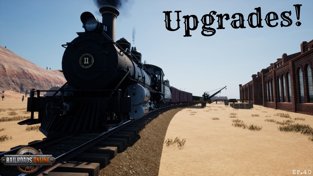 Upgrades! In RailRoads Online! Mesa Plains Ep.40