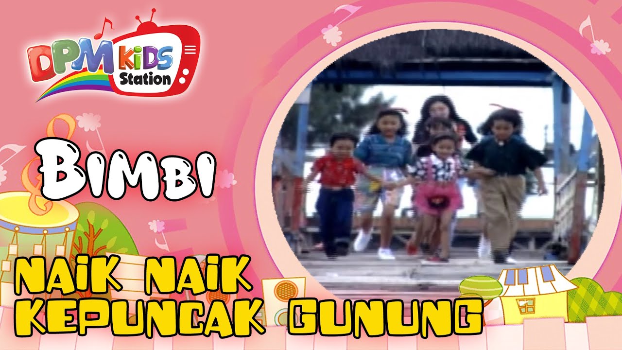 Bimbi - Naik Naik Ke Puncak Gunung (Official Kids Video)