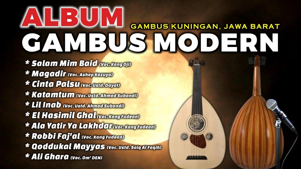 FULL ALBUM GAMBUS MODERN TERBARU - GAMBUS KUNINGAN, JAWA BARAT