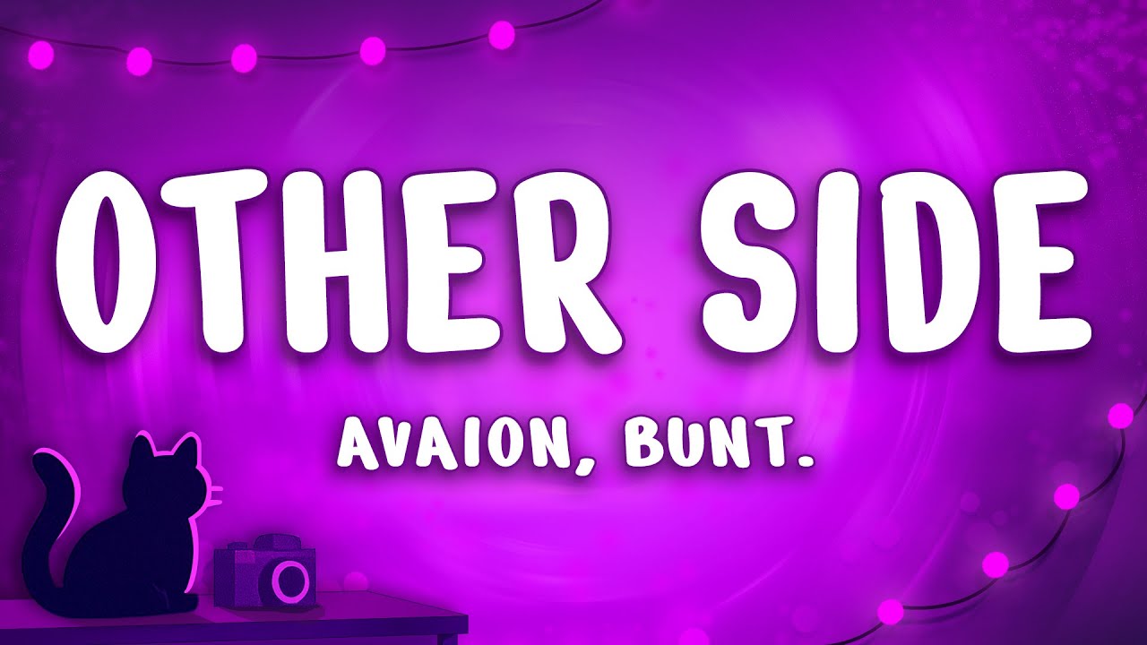 AVAION - Other Side ft. BUNT.