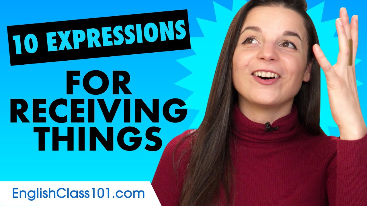 Learn the Top 10 Expressions for Receiving Things in English