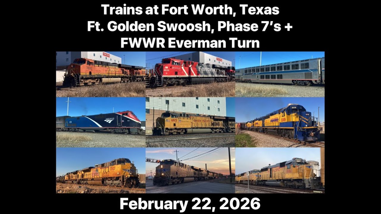 Trains at Fort Worth, TX - Ft. Golden Swoosh, Phase 7’s & FWWR Everman Turn (February 22, 2026)