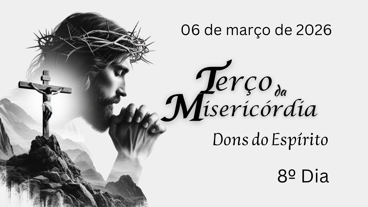 8º DIA - Terço da Misericórdia - 06.03.2026 Padre Robson de Oliveira