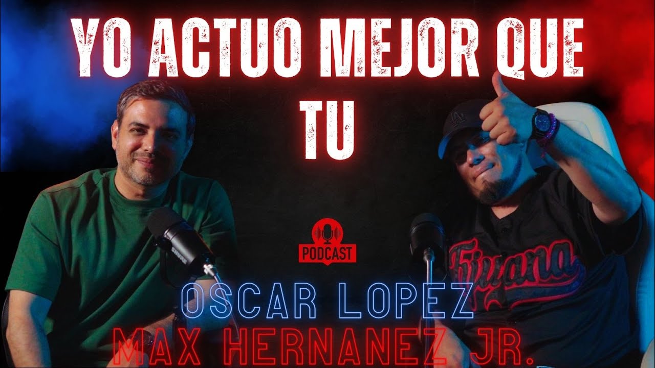 PODCAST con Oscar Lopez y Max Hernandez Jr | El 5-7 vs El Katch | Capitulo 2
