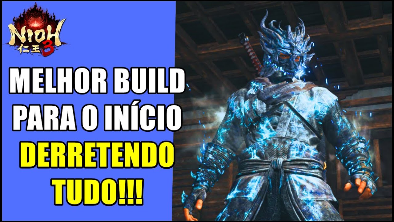 Nioh 3: Build SUPER OP no COMEÇO do jogo! Derrote chefes em SEGUNDOS