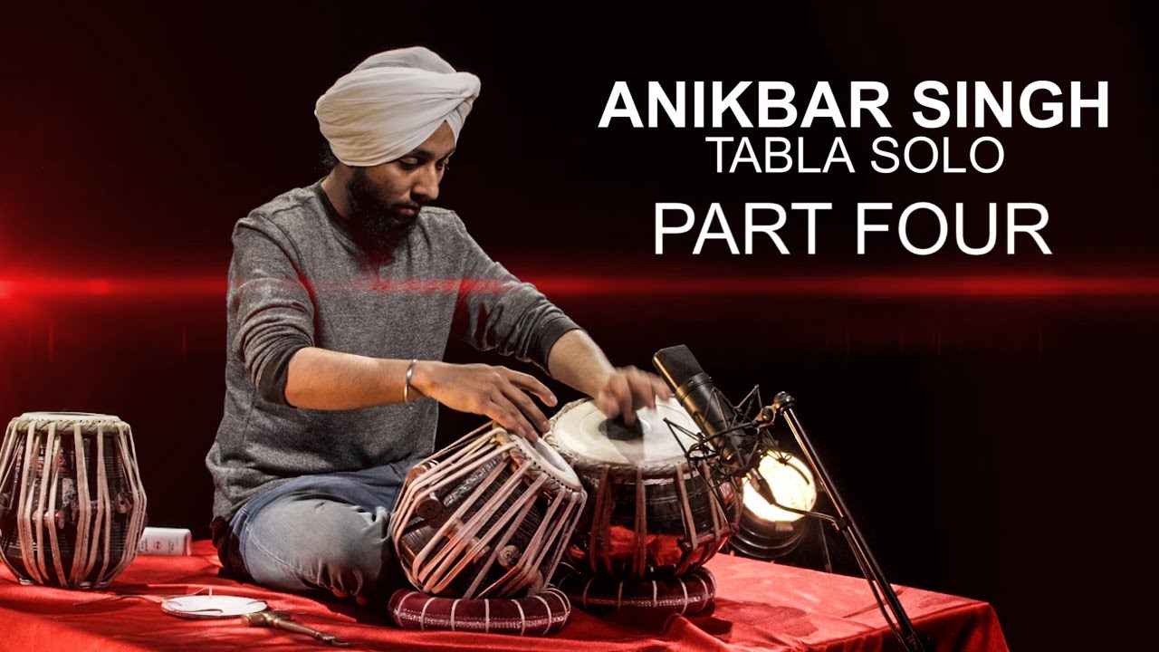 Anikbar Singh Tabla Solo - Part Four