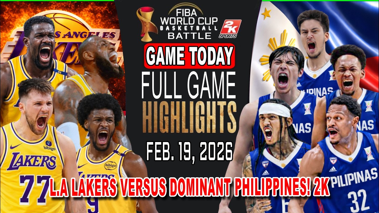GILAS PILIPINAS vs L.A. LAKERS GAME TODAY February 19, 2026 - Philppines Never Surrender! 2k