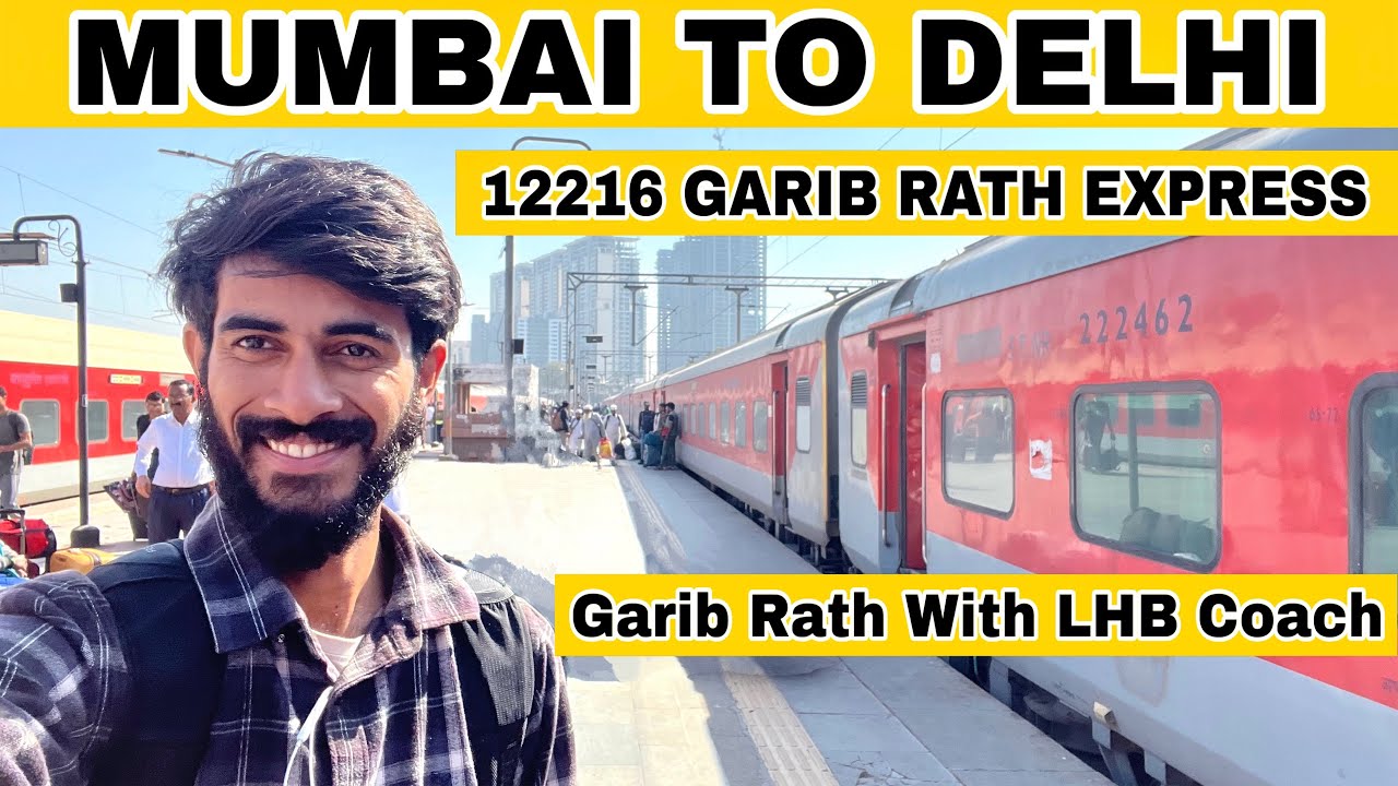 12216 Garib Rath Express | Mumbai Bandra To Delhi Sarai Rohilla || Mumbai Delhi Garib Rath Express
