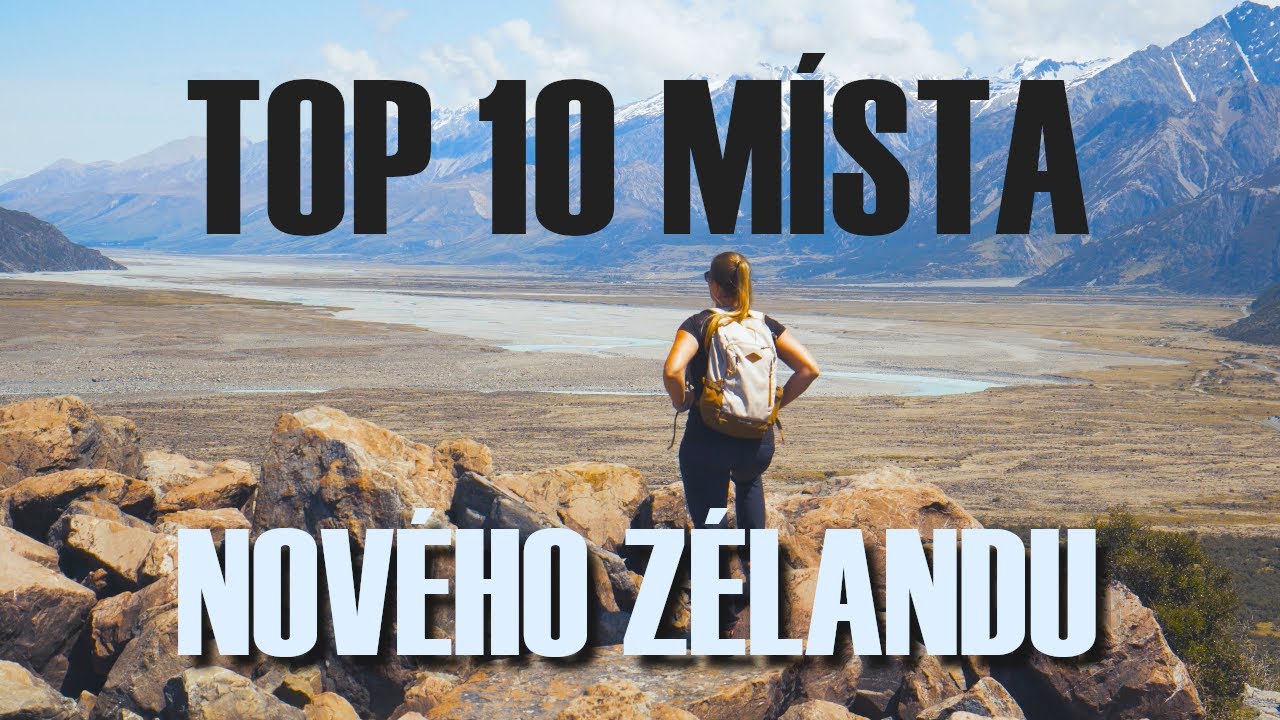 10 Nezapomenutelných Míst Nového Zélandu - náš osobní výběr