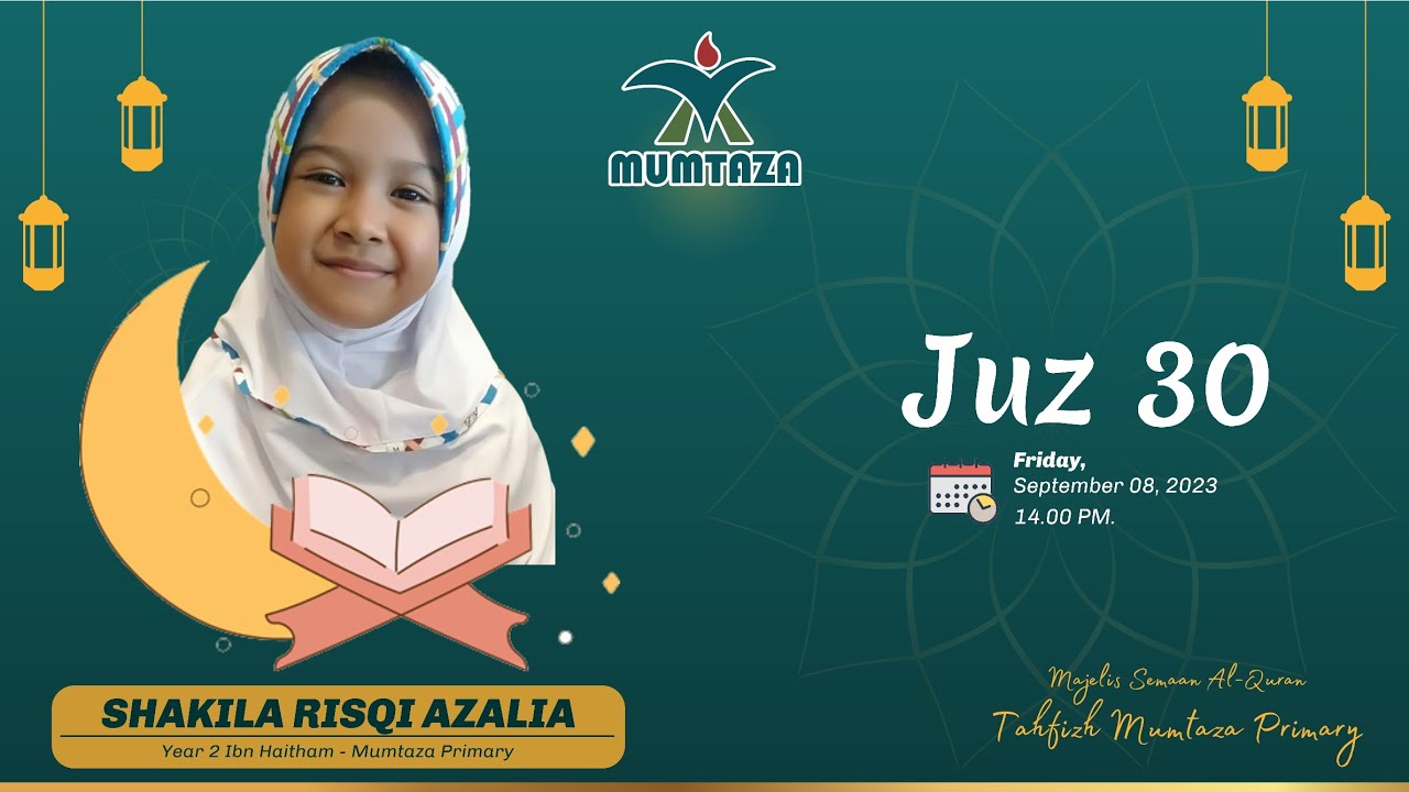🔴 SEMAAN AL-QURAN JUZ 30 | MUMTAZA PRIMARY | SHAKILA RISQI AZALIA
