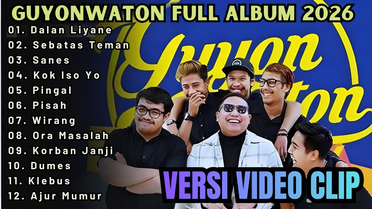 FULL ALBUM TERBARU GUYON WATON 2026 || DALAN LIYANE - SEBATAS TEMAN - SANES - KOK ISO YO - PINGAL